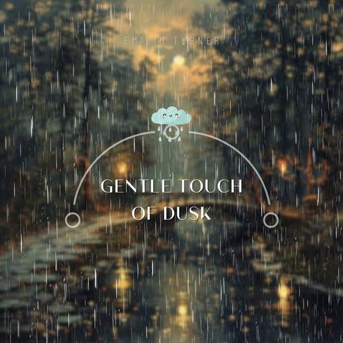 Gentle Touch of Dusk