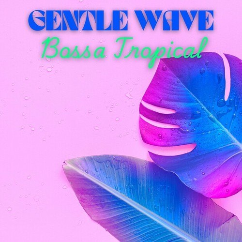 Gentle Wave