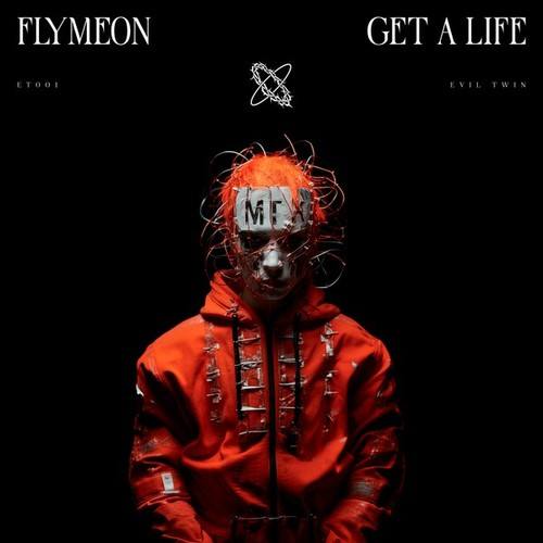 Flymeon-Get a Life