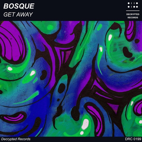 Bosque-Get Away