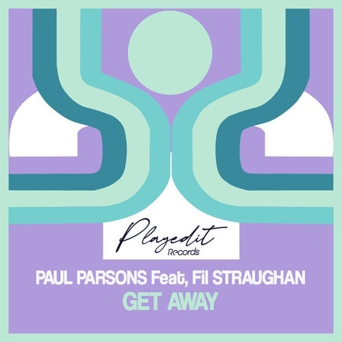 Paul Parsons, Fil Straughan, Block & Crown-Get Away