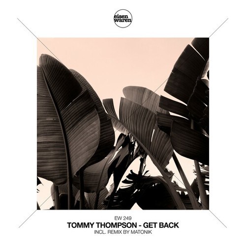 Tommy Thompson, Matonik-Get Back