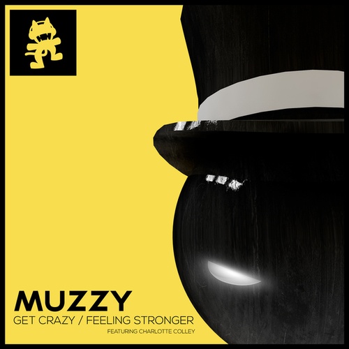 MUZZ, Charlotte Colley-Get Crazy / Feeling Stronger