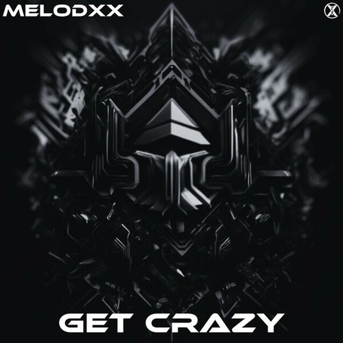 MELODXX-Get Crazy (Radio Version)