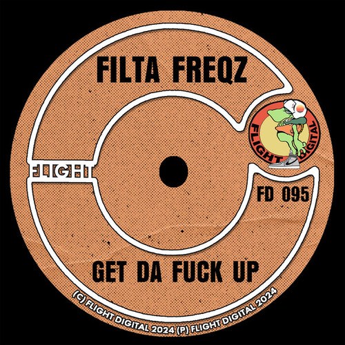 Filta Freqz-Get Da Fuck Up