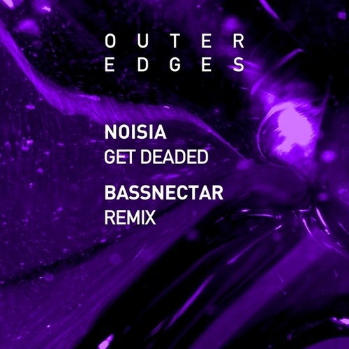 Noisia, Bassnectar-Get Deaded