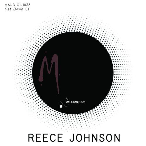 Reece Johnson, DJ With Soul, Lu York, Mares, Melodymann, Braaks-Get Down EP