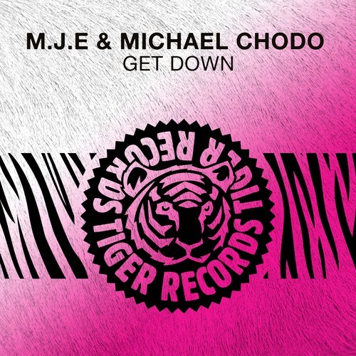 M.J.E, Michael Chodo-Get Down