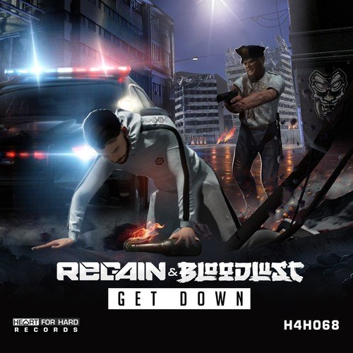 Regain, Bloodlust-Get Down