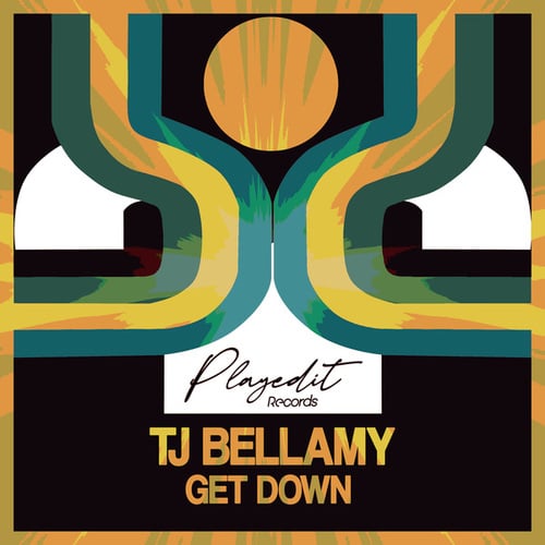 TJ Bellamy-Get Down