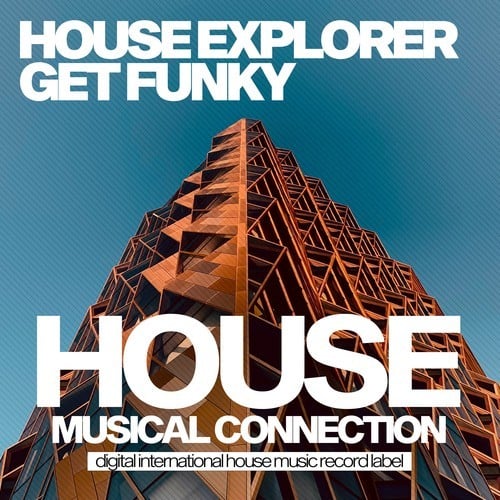 House Explorer-Get Funky