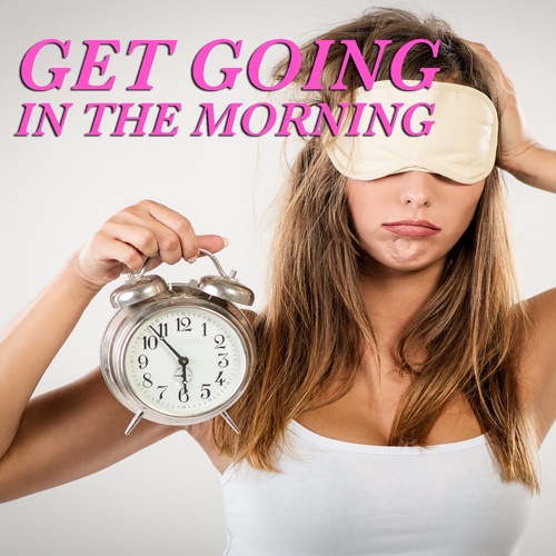 Various Artists-Get Going In The Morning
