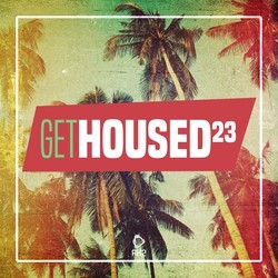 Get Housed, Vol. 23 - Various Artists