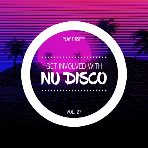 Various Artists-Get Involved with Nu Disco, Vol. 27