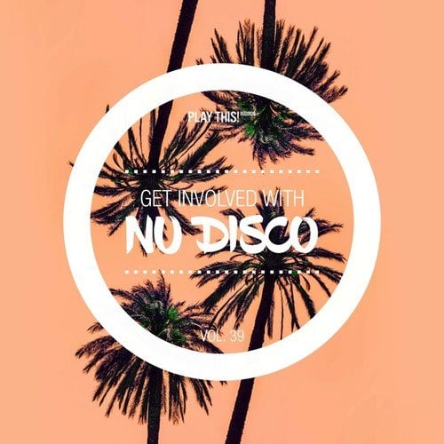 Various Artists-Get Involved with Nu Disco, Vol. 39