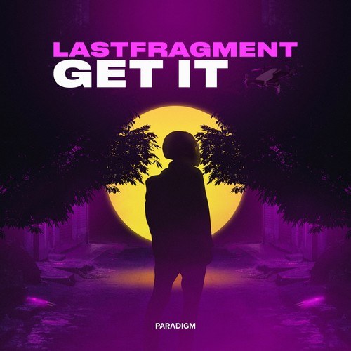 Lastfragment-Get It (Extended Mix)