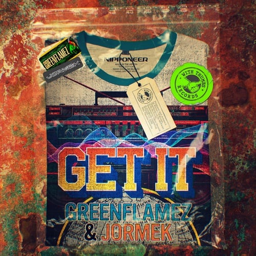 GreenFlamez, Jormek-Get It