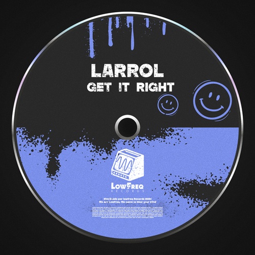 Larrol-Get It Right