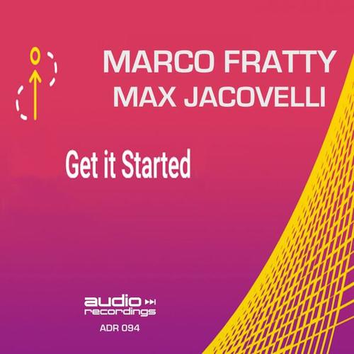 Marco Fratty, Max Jacovelli-Get It Started