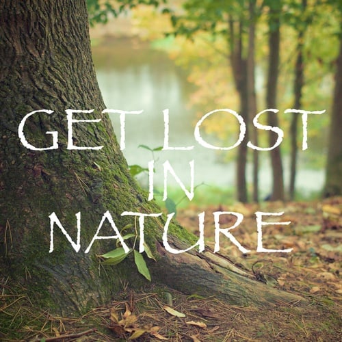 Get Lost In Nature