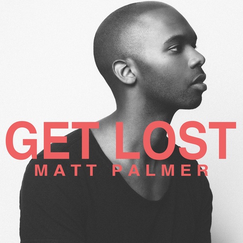 MATT PALMER-Get Lost