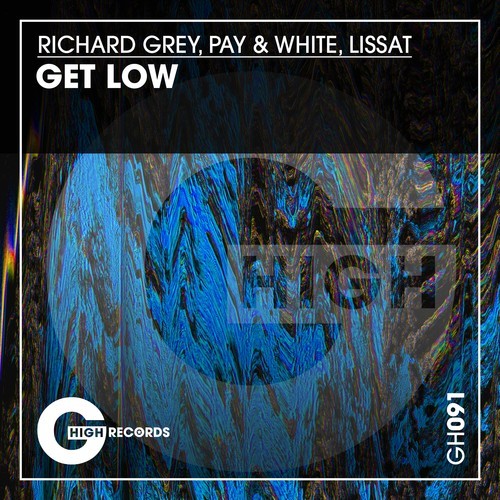Richard Grey, Pay & White, Lissat-Get Low
