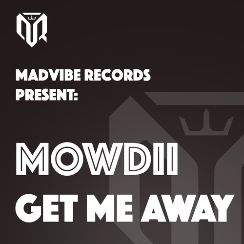Mowdii-Get Me Away