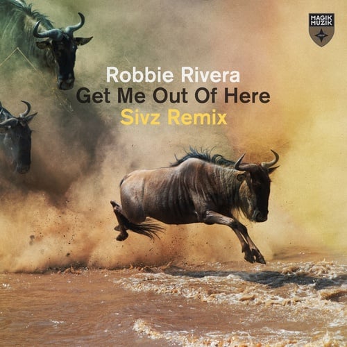 Robbie Rivera, Sivz-Get Me Out of Here
