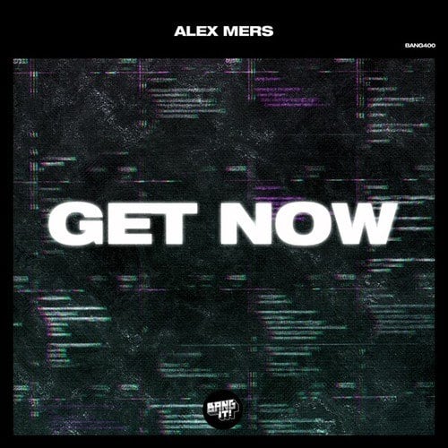 Alex Mers-Get Now