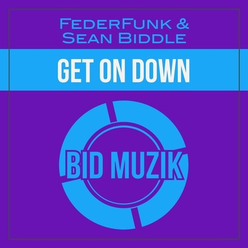 Sean Biddle, FederFunk-Get on Down