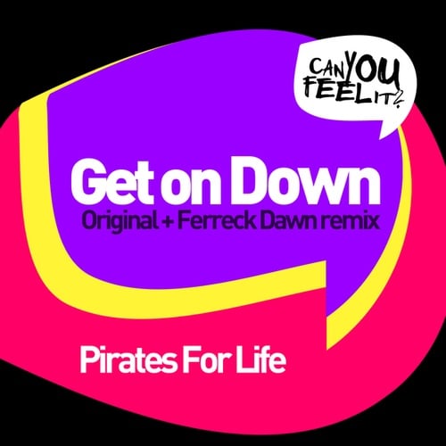 Pirates For Life, Ferreck Dawn-Get on Down
