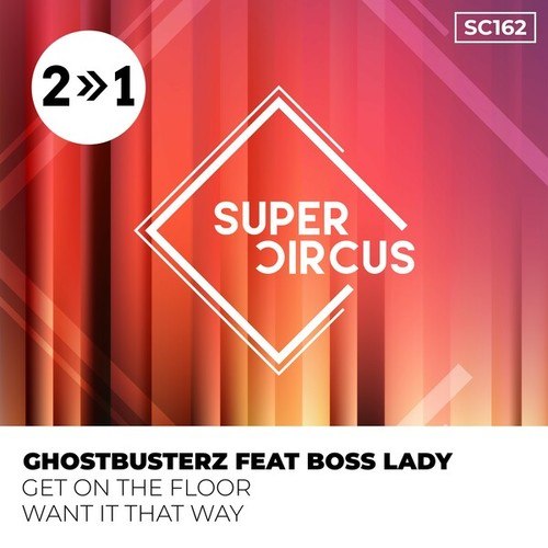 Ghostbusterz, Boss Lady-Get on the Floor