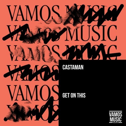 Castaman-Get on This