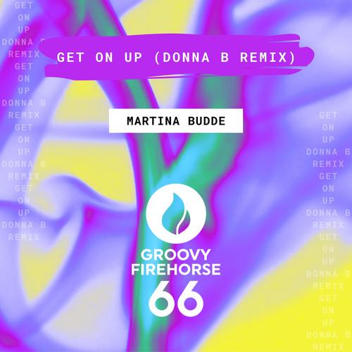 Martina Budde, Donna B-Get on Up (Donna B Remix)