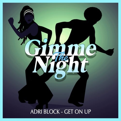 Adri Block-Get on Up
