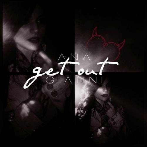 Ana Gianni-Get Out