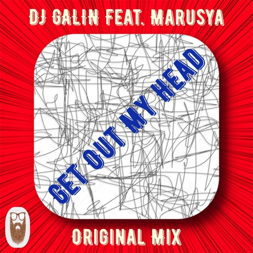 DJ GALIN, Marusya-Get Out My Head