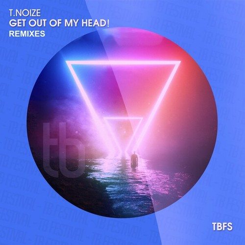 T.noize, Franky B., Dillon Die!-Get out of My Head! (Remixes)