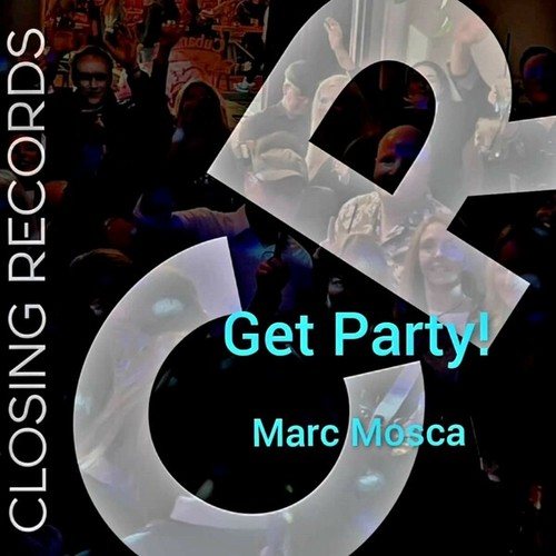 Marc Mosca-Get Party!