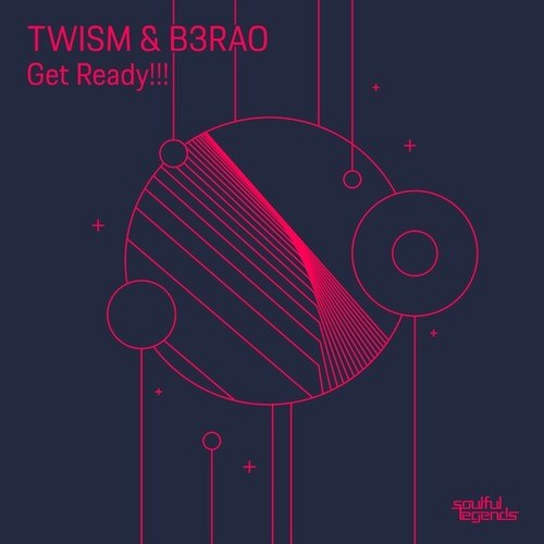 Twism, B3RAO-Get Ready!!!