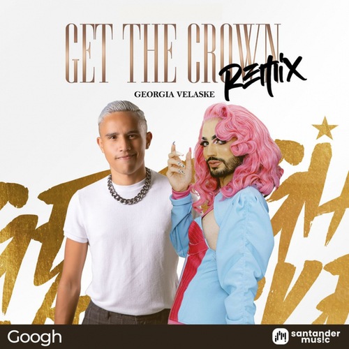 Alvaro Carias, Georgia Velaske, Googh-Get The Crown
