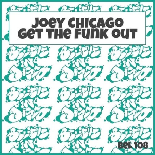 Joey Chicago-Get the Funk Out