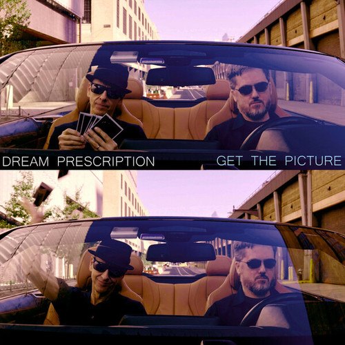 Dream Prescription-Get The Picture