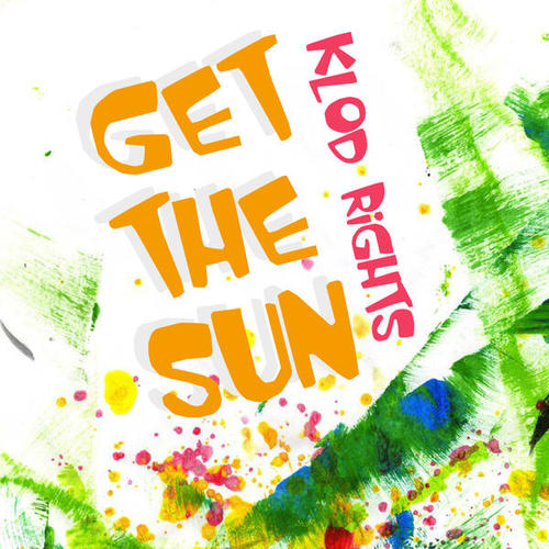 Klod Rights-Get the Sun