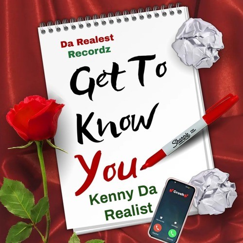 Kenny Da Realist-Get to Know You