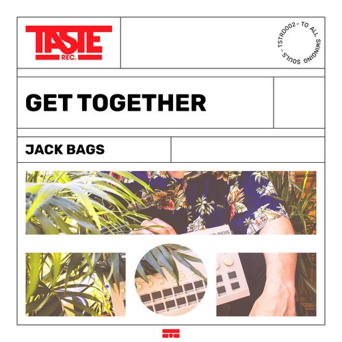 Jack Bags, SofaTalk-Get Together