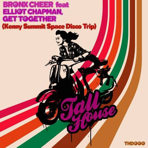 Bronx Cheer, Elliot Chapman-Get Together (Kenny Summit Space Disco Trip)