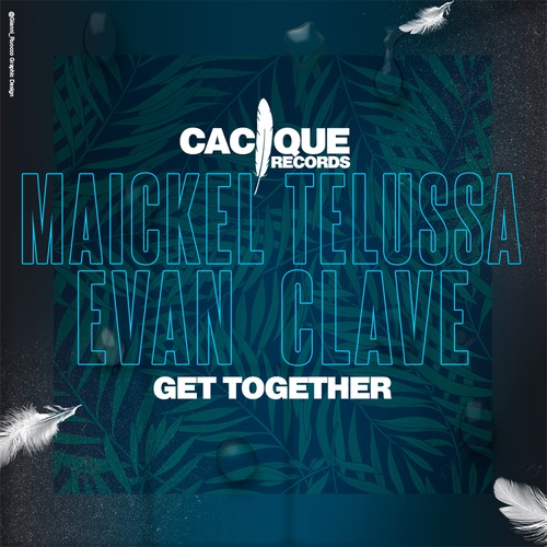 Maickel Telussa, Evan Clave-Get Together