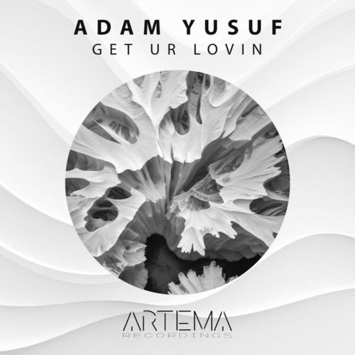 Adam Yusuf-Get Ur Lovin