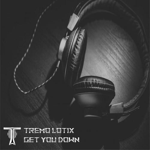 Tremolotix-Get You Down